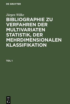 Bibliographie zu Verfahren der multivariaten Statist[...] | Buch | 9783112578094