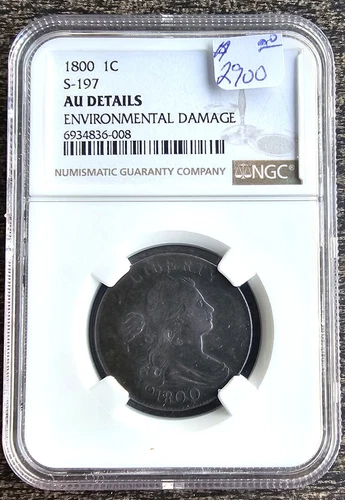 1800 DRAPPED BUST 1 CENT NGC CERTIFIED AU DETAILS S-197 ENVIROMENTAL DAMAGE