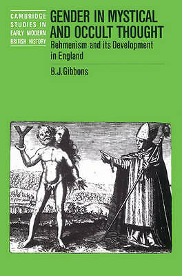 Gender in Mystical and Occult Thought Behmenism and its Development in England