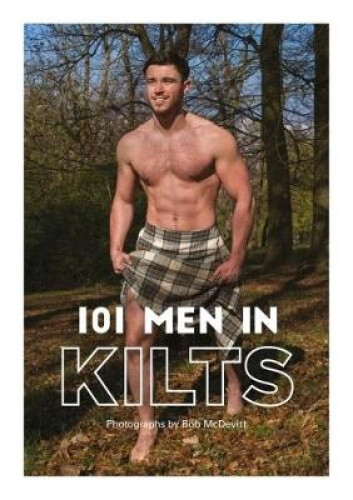Thumbnail - 101 Men In Kilts By Bob Mcdevitt