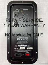 REPAIR SERVICE Electro-Voice EV ELX118p or EV ZXA1 Sub Modules.
