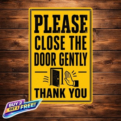Yellow Background Humorous Door Closing Warning Metal Tin Sign