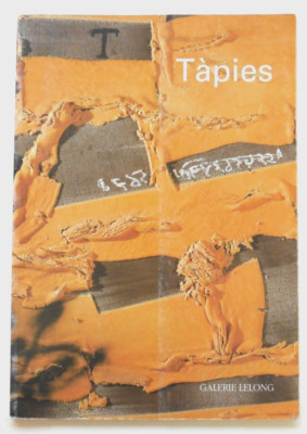 Antoni Tapies. Catalogue. Galerie Lelong, Paris. 2006