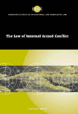 The Law of Internal Armed Conflict Moir Hardback Cambridge University Press