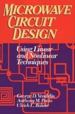 MICROWAVE CIRCUIT DESIGN USING LINEAR AND NONLINEAR By George D. Vendelin Mint