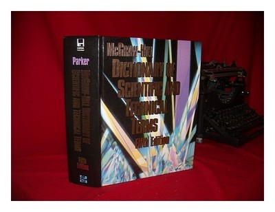 PARKER, SYBIL P. (ED. ) McGraw-Hill Wörterbuch der wissenschaftlichen und tec...