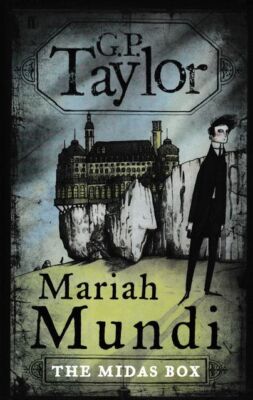 G.P.TAYLOR Mariah Mundi: The Midas Box 2007 HC Book
