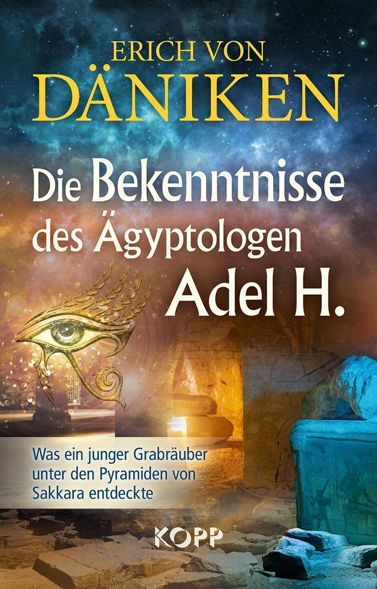 Die Bekenntnisse Des Ägyptologen Adel H. | Erich Von Däniken | Buch |