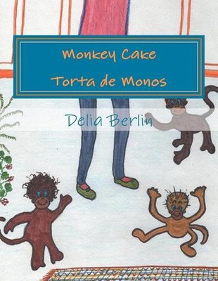 Monkey Cake - Torta de Monos by Delia Berlin (English) Paperback Book