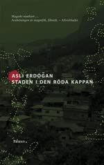 Staden i den röda kappan von Erdogan, Asli | Buch | Zustand gut