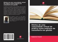 Efeitos De Uma Comunidade Virtual De PráTica Numa Empresa De Consultoria Em...
