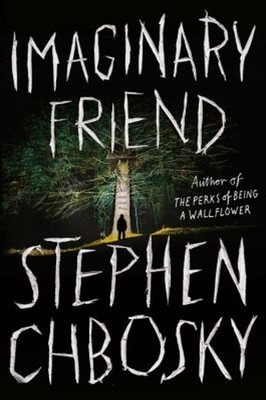 Imaginary Friend Hardcover Stephen Chbosky