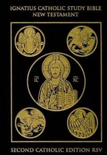 Ignatius Catholic Study Bible : The New Testament, Revised Standard Version, ...