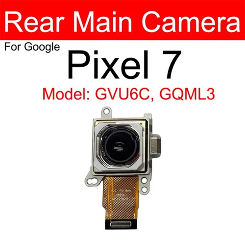 Front /Main/Wide Camera For Google Pixel 7 7 Pro Front Back Facing Camera Repair - Zdjęcie 13 z 16