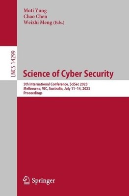 Science of Cyber Security - 9783031459320