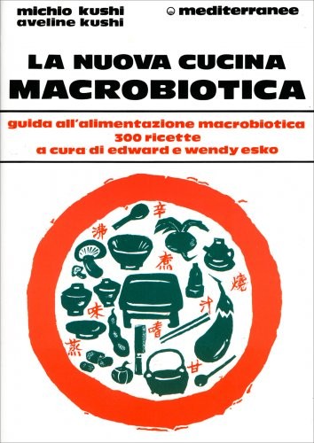 Libri Michio Kushi - La Nuova Cucina Macrobiotica - Immagine 3