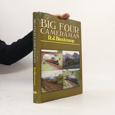 Big Four Cameraman  |  Richard J. Blenkinsop