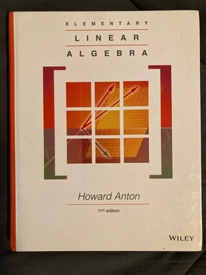Elementary Linear Algebra by Howard Anton 11e (2014, Hardcover)