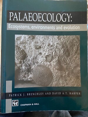 Palaeoecology: Ecosystems, Environments and Evolution by Brenchley & Harper