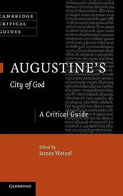 Augustine's City of God A Critical Guide Wetzel Hardback 9780521199940