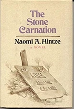 The Stone Carnation Hardcover Naomi A. Hintze