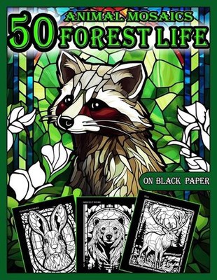 Tiermosaike Malbuch: 50 Forest Life Designs: Buntglastiere für 