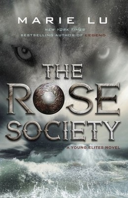 The Rose Society (The Young Elites book 2) by Marie Lu (Paperback Book)