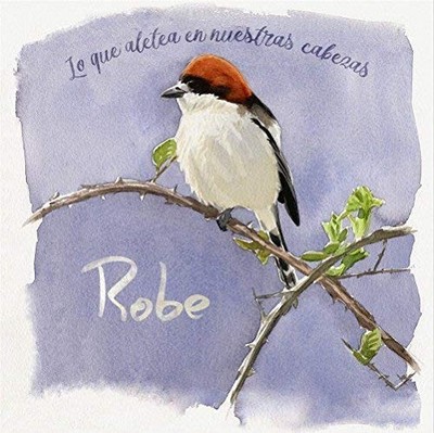 ROBE Lo Que Aletea En Nuestras Cabezas (CD) (UK IMPORT)