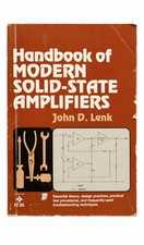 Handbook of Modern Solid State Amplifiers CLASSIC by John D. Lenk