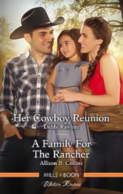 Her Cowboy Reunion/A Family For The Rancher - Fiction Book Aus Stock