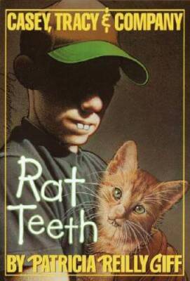 Rat Teeth (Casey, Tracey,  Company) - Paperback By Giff, Patricia Reilly - GOOD
