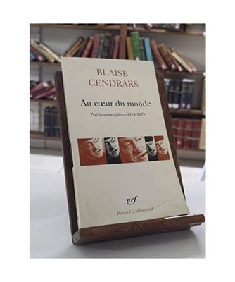 Au Coeur Du Monde. Feuilles De Route. Sud, Cendrars, Blaise