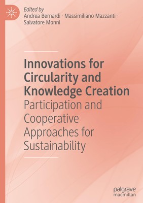 Innovations for Circularity and Knowledge Creation Andrea Bernardi