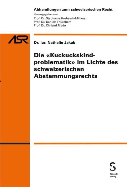 "Die \\\"Kuckuckskindproblematik\\\" Im Lichte Des Schweizerischen Abstammungsrechts"-image