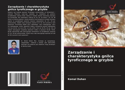 Komal Duhan | Zarz¿dzanie i charakterystyka gnilca tyroficznego w grzybie | Buch