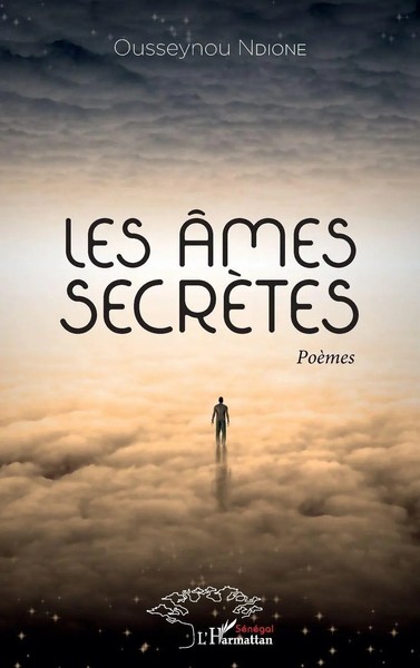 Les âMes SecrèTes PoèMes Ousseynou Ndione Taschenbuch Harmattan Sénégal 50 S.-image