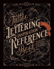 Tattoo Lettering Inspiration Reference Book: The Essential.. Paperback 2021...