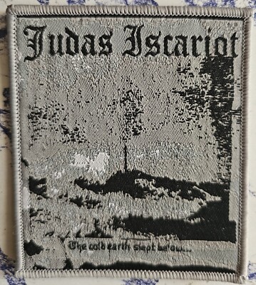 Judas Iscariot The Cold Earth Slept Below...  Woven Patch  Grey Border