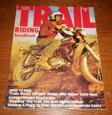 1973 Cycle Guide Trail Riding Handbook ~ How to Ride Trails & Dirt by Experts
