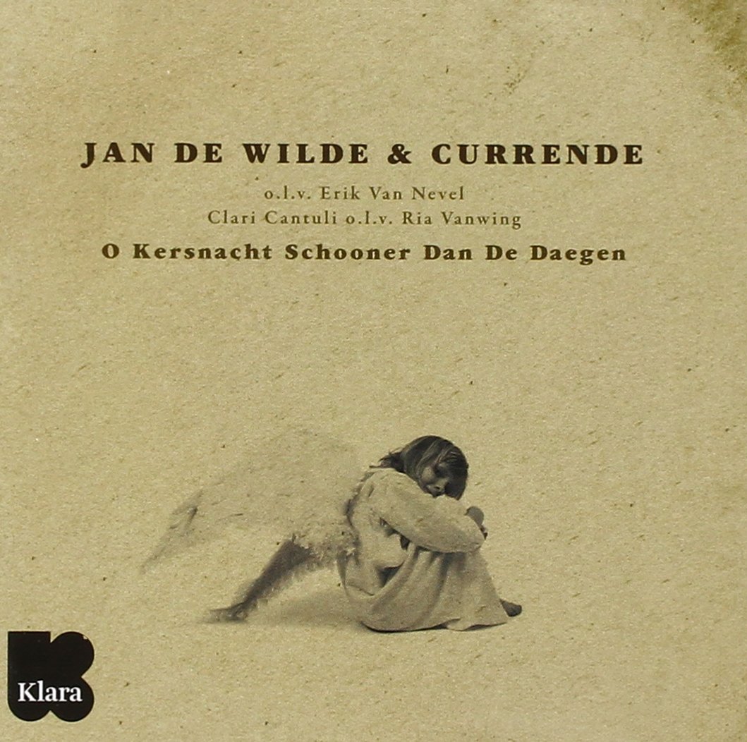 Jan De Wilde & Currende O Kerstnacht Schooner.. (CD)