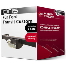 Für Transit Custom V362 (Oris) Anhängerkupplung starr + E-Satz 13pol universell