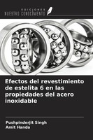 Efectos Del Revestimiento De Estelita 6 En Las Propiedades Del Acero Inoxidable