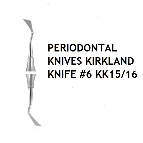 DENTAL INSTRUMENT PERIODONTAL KNIVES KIRKLAND KNIFE 6 KK15/16 CLEANING