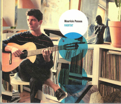 Habitat by Mauricio Pessoa (CD, 2012) Brazilian Singer Guitarist/Samba & Bossa