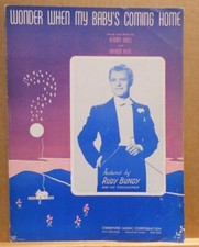 Wonder When My Baby's Coming Home - 1942 sheet music - Rudy Bundy photo cover