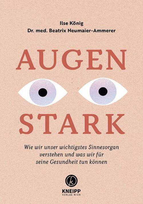 Thumbnail - Augenstark Ilse König (u. A.) Taschenbuch 144 S. Deutsch 2022 Kneipp