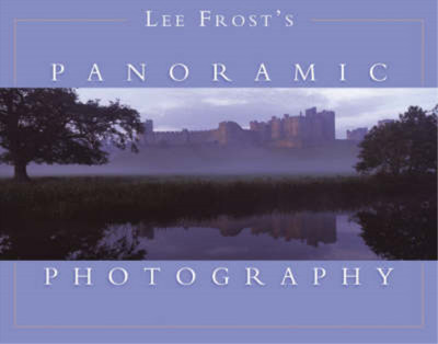 Lee Frosts Panoramic Photography, Frost, Lee, Used; Good Book