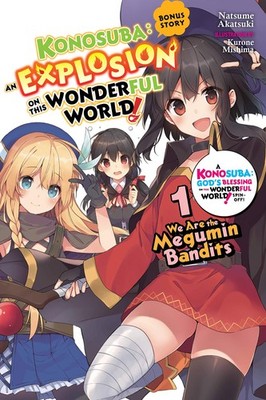 Konosuba: An Explosion on This Wonderful World! Bonus Story, Vol. 1 (light n...