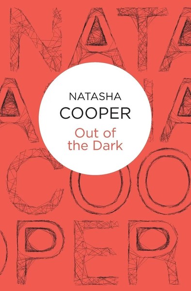 Out Of The Dark Natasha Cooper Taschenbuch Englisch 2016 Bello EAN 9781509825554-image