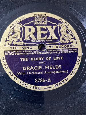 1936 GRACIE FIELDS 10'' 78 THE GLORY OF LOVE / POOR LITTLE ANGELINE - REX 8786